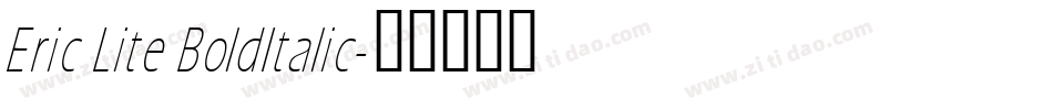 Eric Lite BoldItalic字体转换